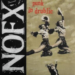 NOFX “punk in drublic” Lp