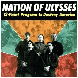 The NATION OF ULYSSES “13-point program to destroy…” Lp