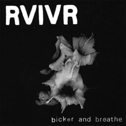 RVIVR “bicker & breathe” 12″
