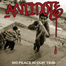 ANTIDOTE “no peace in our time” Lp
