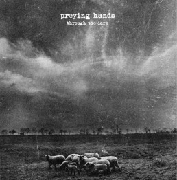 PREYING HANDS “through the dark” Lp