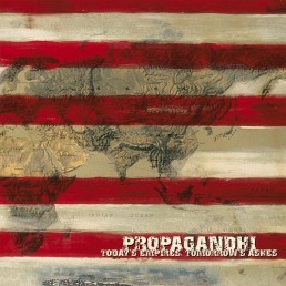 PROPAGANDHI “today’s empires, tomorrow’s ashes” Lp