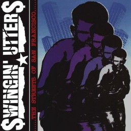 SWINGIN’ UTTERS “the streets of San Francisco” Lp