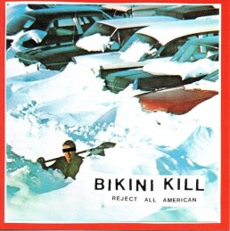 BIKINI KILL “reject all american” Lp