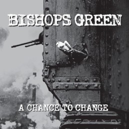 BISHOPS GREEN “a chance to change” Lp