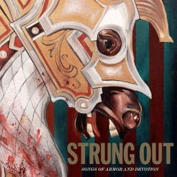 STRUNG OUT “songs of armor and devotion” Lp