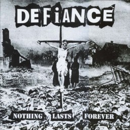 DEFIANCE “nothing lasts forever” Lp