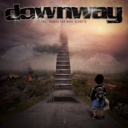 DOWNWAY “last chance for more regrets” Lp