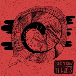 CHILD MEADOW “it hurts” Lp