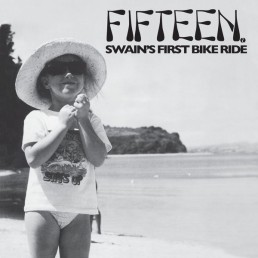 FIFTEEN “Swain’s first bike ride” Lp