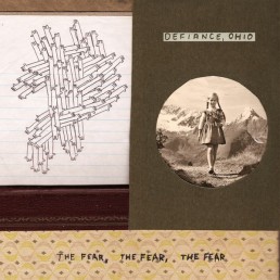 DEFIANCE, OHIO “the fear, the fear…” Lp