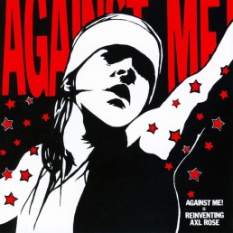 AGAINST ME! “reinventing Axl Rose” Lp