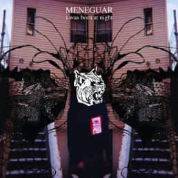MENEGUAR “I was born at night” Lp