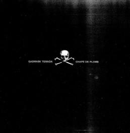 GASMASK TERROR “chape de plomb” Lp