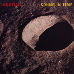 LUNGFISH “sound in time” Lp